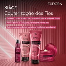 Combo Siàge Cauterização dos Fios Eudora: Shampoo + Máscara Capilar + Condicionador