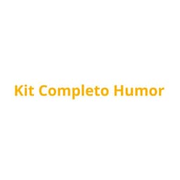 Kit Completo Humor