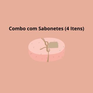 Combo com Sabonetes (4 Itens)